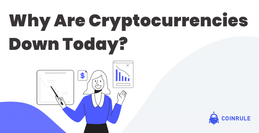 why all cryptocurrencies are down today